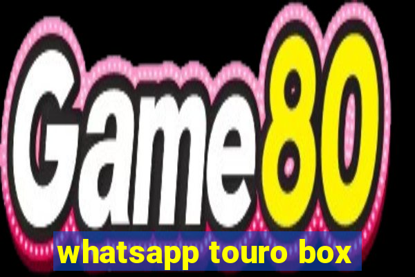 whatsapp touro box